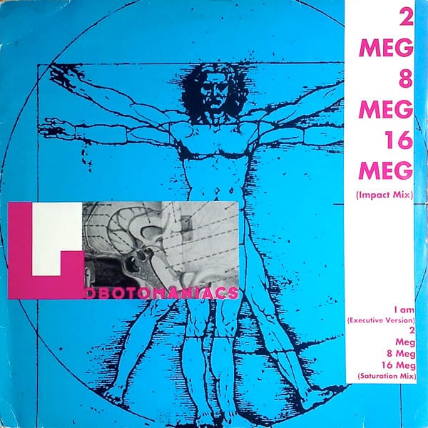Lobotomaniacs — 2 Meg 8 Meg 16 Meg