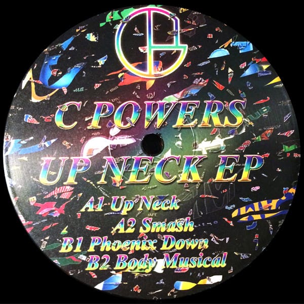 C Powers — Up Neck EP
