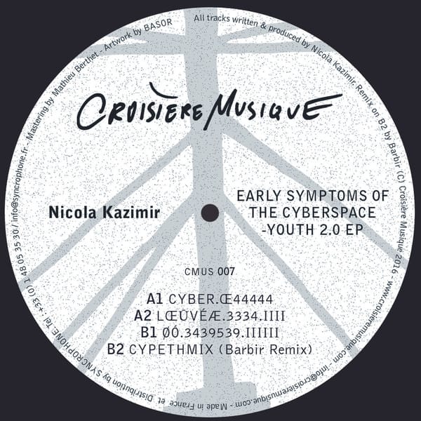 Nicola Kazimir — Early Symptoms Of The Cyberspace-Youth 2.0 EP